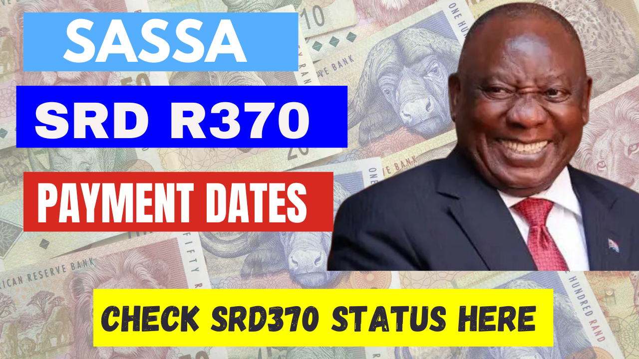 SASSA SRD R370 Payment Dates